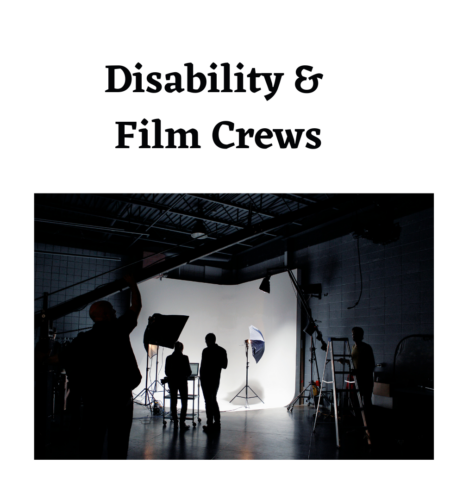 This is the Real Deal with Disability and Film Crews in Hollywood